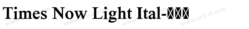 Times Now Light Ital字体转换